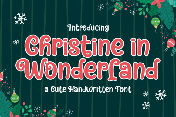 A Cute Font for Editorial Moods: Christine in Wonderland