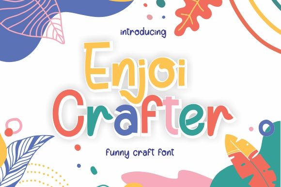 Enjoi Crafter: A Display Font Made for Making