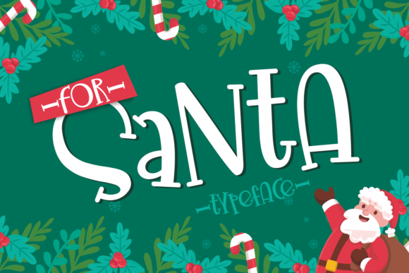 For Santa Font: A Quirky Display Typeface for Creative Branding